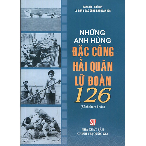 Những Anh Hùng Đặc Công Công Hải Quân Lữ Đoàn 126