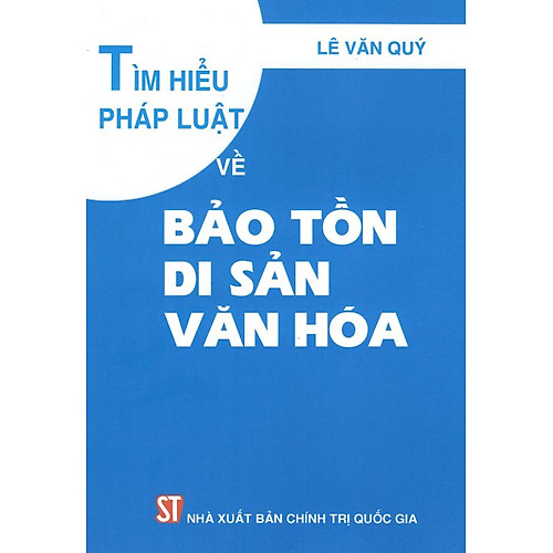 Tìm Hiểu Pháp Luật Về Bảo Tồn Di Sản Văn Hóa