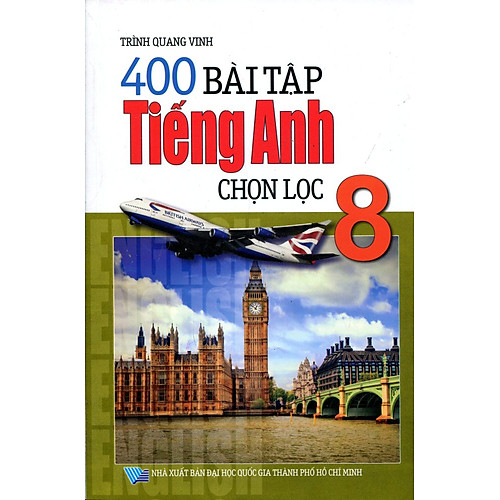 400 Bài Tập Tiếng Anh Chọn Lọc Lớp 8