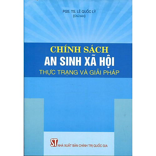 Chính Sách An Sinh Xã Hội – Thực Trạng Và Giải Pháp