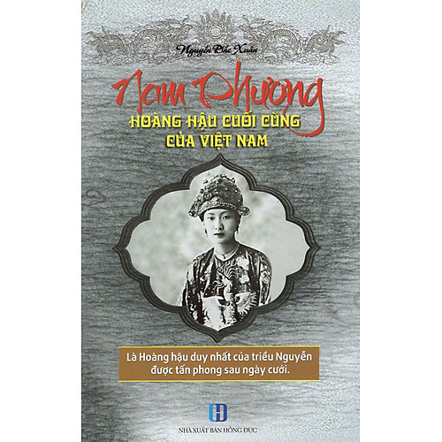 Nam Phương – Hoàng Hậu Cuối Cùng Của Việt Nam