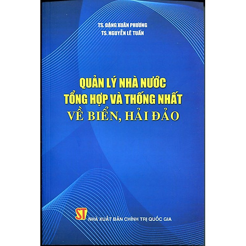 Quản Lý Nhà Nước Tổng Hợp Và Thống Nhất Về Biển, Hải Đảo