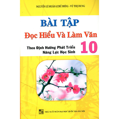 Bài Tập Đọc Hiểu Và Làm Văn Lớp 10