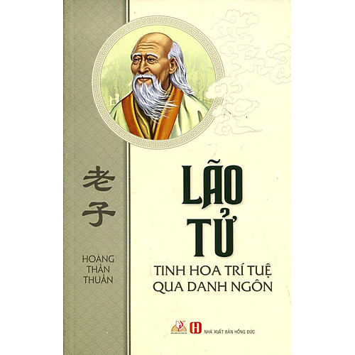 Lão Tử – Tinh Hoa Trí Tuệ Qua Danh Ngôn