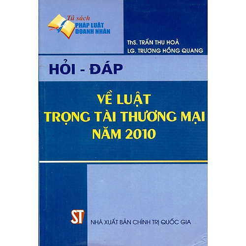 Hỏi – Đáp Về Luật Trọng Tài Thương Mại Năm 2010