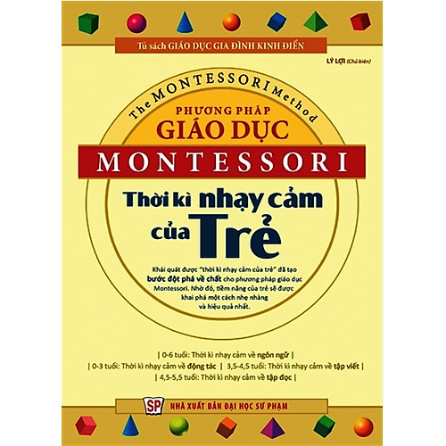 Phương Pháp Giáo Dục Montessori – Thời Kỳ Nhạy Cảm Của Trẻ