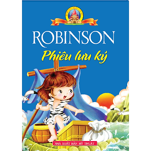 Robinson Phiêu Lưu Ký (Bìa Cứng)