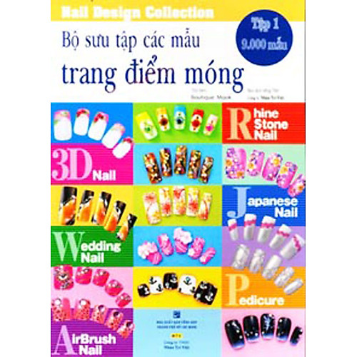 Bộ Sưu Tập Các Mẫu Trang Điểm Móng (Tập 1)