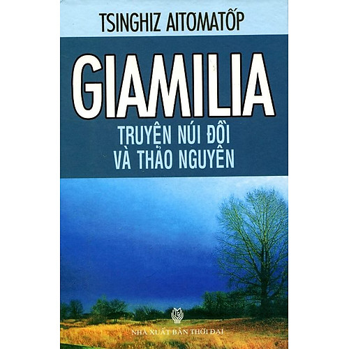 Giamilia Truyện Núi Đồi Và Thảo Nguyên