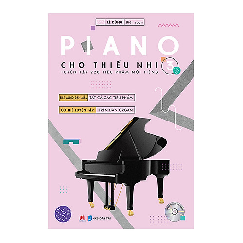 Piano Cho Thiếu Nhi – Tuyển Tập 220 Tiểu Phẩm Nổi Tiếng – Phần 3