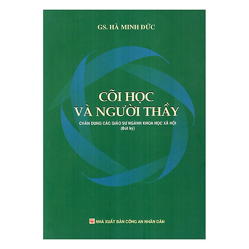 Cõi Học Và Người Thầy – Chân Dung Các Giáo Sư Ngành Khoa Học Xã Hội