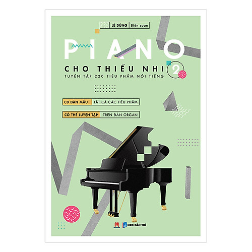 Piano Cho Thiếu Nhi – Tuyển Tập 220 Tiểu Phẩm Nổi Tiếng – Phần 2