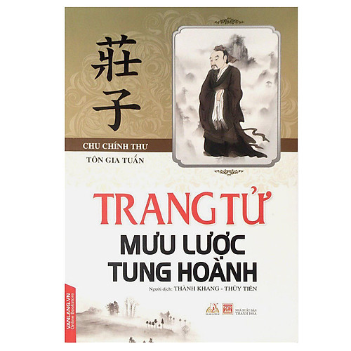 Trang Tử Mưu Lược Tung Hoành (Tái Bản 2016)