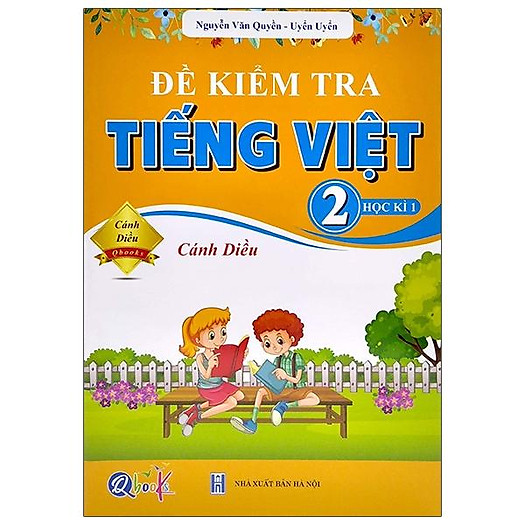 Đề Kiểm Tra Tiếng Việt Lớp 2 - Học Kì 1 (Cánh Điều)