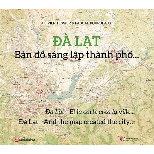 Đà Lạt - Bản Đồ Sáng Lập Thành Phố...