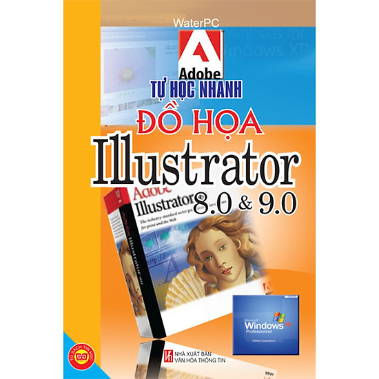 Tự Học Nhanh Đồ Họa Trên Illustrator 8.0 Và 9.0