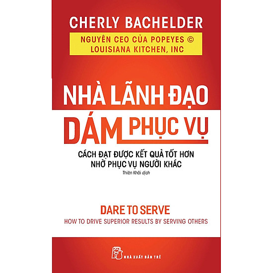 Nhà lãnh đạo dám phục vụ cách đạt được kết quả tốt hơn nhờ phục vụ người - ảnh sản phẩm 1