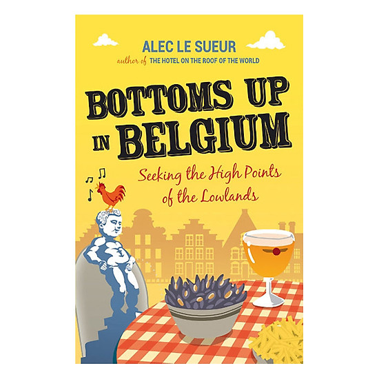 Bottoms up in belgium seeking the high points of the low lands - ảnh sản phẩm 1