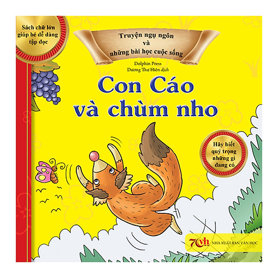 Truyện Ngụ Ngôn Và Những Bài Học Cuộc Sống: Con Cáo Và Chùm Nho