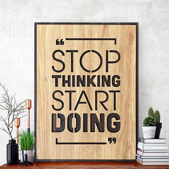 Tranh động lực carina t075- stop thinking start doing - ảnh sản phẩm 1
