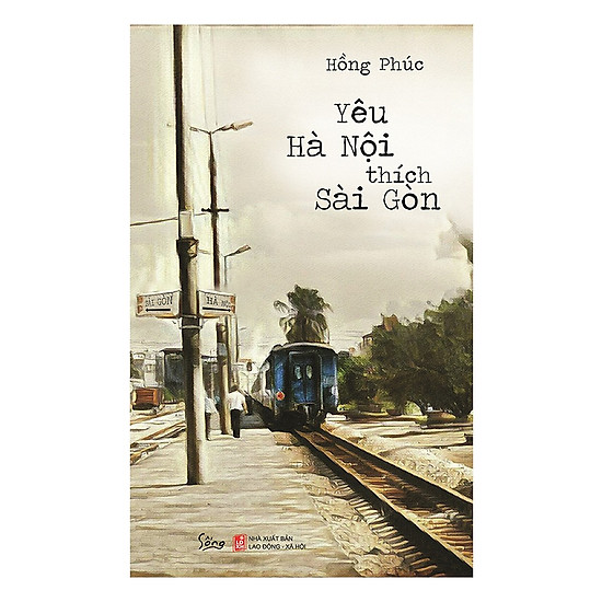 

Yêu Hà Nội Thích Sài Gòn (Tái Bản 2019) - Tặng kèm sổ tay