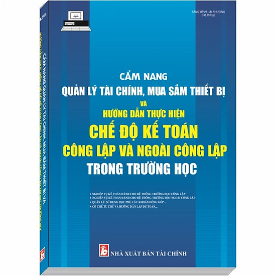 Cẩm nang Quản Lý Tài Chính, Mua Sắm Thiết Bị và Hướng dẫn Chế Độ Kế Toán Công Lập, Ngoài Công Lập trong Trường Học