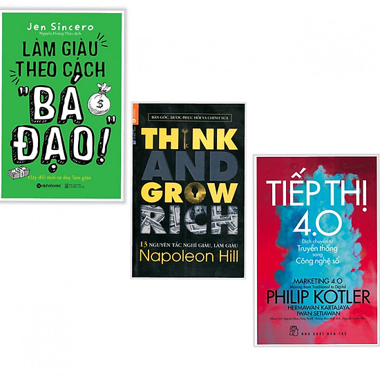 

Combo 3 cuốn sách kinh tế hay nhất: Làm Giàu Theo Cách "Bá Đạo" + 13 Nguyên Tắc Nghĩ Giàu Làm Giàu - Think And Grow Rich + P.Kotler Tiếp thị 4.0 - Dịch Chuyển Từ Truyền Thống Sang Công Nghệ Số (Tặng kèm bookmark)