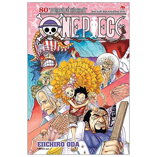 

One Piece Tập 80: Tuyên Ngôn Về Thời Đại Mới (Tái Bản 2019)