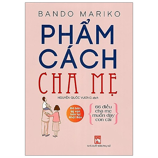 

Phẩm Cách Cha Mẹ (Tái Bản)