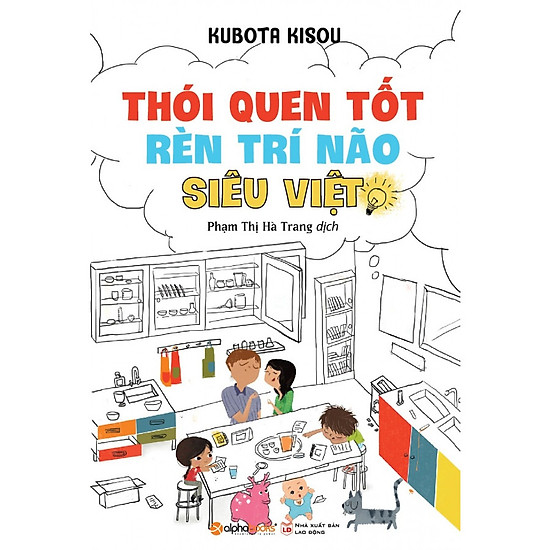 

Thói Quen Tốt Rèn Luyện Trí Não Siêu Việt (Tái Bản 2018) ( Tặng Bookmark Sáng Tạo )