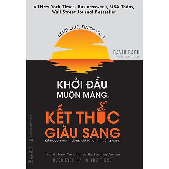 

Khởi đầu muộn màng, kết thúc giàu sang