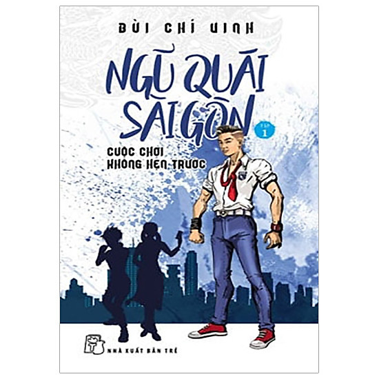 

Ngũ Quái Sài Gòn 01: Cuộc Chơi Không Hẹn Trước