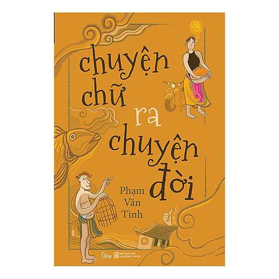 

Chuyện Chữ Ra Chuyện Đời