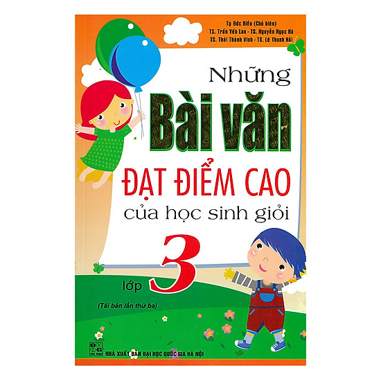 

Những Bài Văn Đạt Điểm Cao Của Học Sinh Giỏi Lớp 3