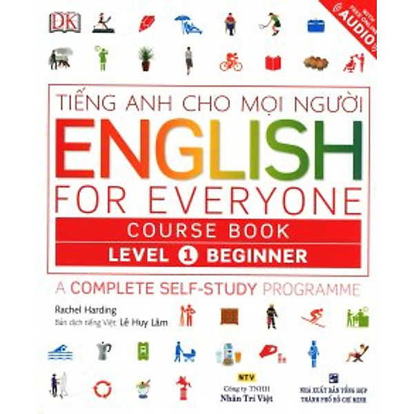 Tiếng Anh Cho Mọi Người – English For Everyone Course Book Level 1 Beginner (Kèm 01 CD)