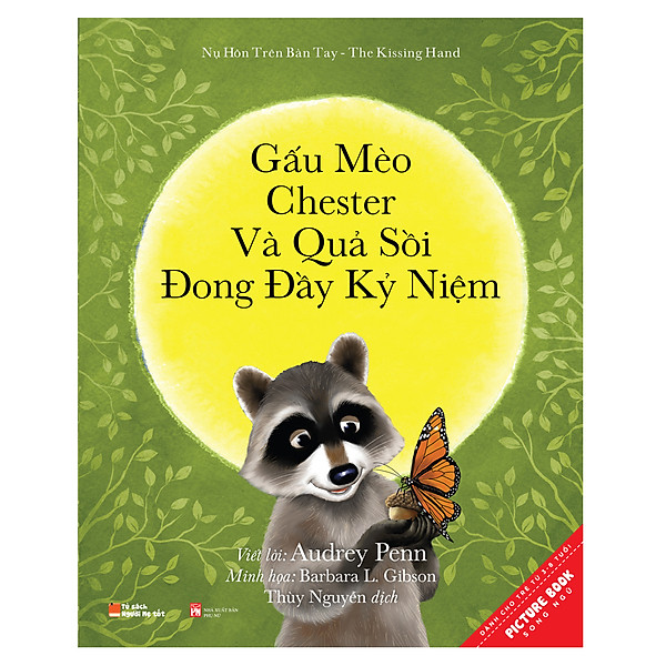 Gấu Mèo Chester Và Quả Sồi Đong Đầy Kỉ Niệm – Chester Raccoon And The Acorn Full Of Memory
