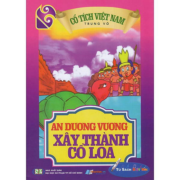 Cổ Tích Việt Nam – An Dương Vương Xây Thành Cổ Loa