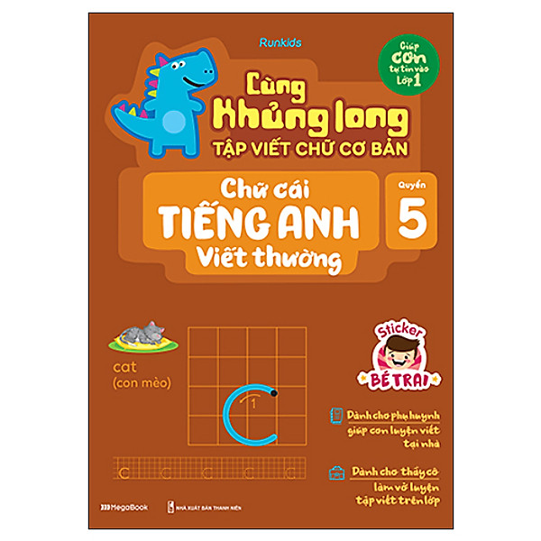 Cùng Khủng Long Tập Viết Chữ Cơ Bản – Chữ Cái Tiếng Anh Viết Thường – Quyển 5 – Sticker Bé Trai