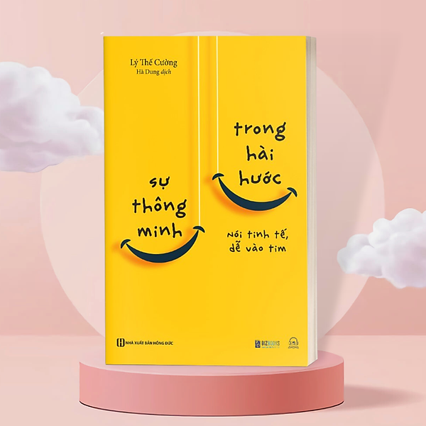 Sách Bizbooks – Sự thông minh trong hài hước: Nói tinh tế, dễ vào tim