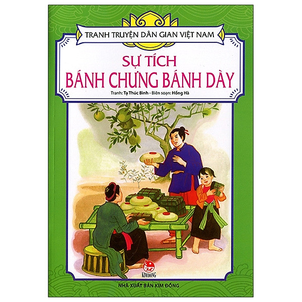 Tranh Truyện Dân Gian Việt Nam: Sự Tích Bánh Chưng Bánh Dày (Tái Bản 2019)