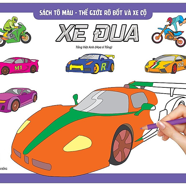 Sách Tô Màu – Thế Giới Rô Bốt Và Xe Cộ Xe Đua (Tái Bản 2019)