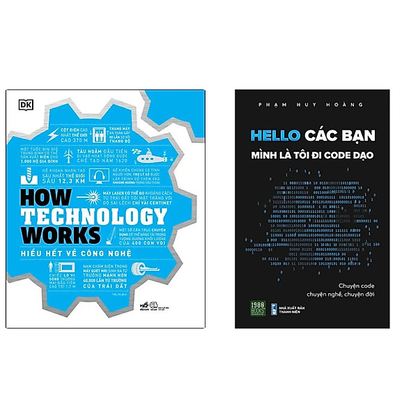 Combo 2 Quyển Thế Giới Công Nghệ: How Technology Works – Hiểu Hết Về Công Nghệ + Hello Các Bạn Mình Là Tôi Đi Code Dạo