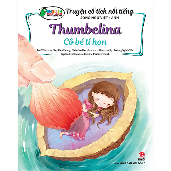 Truyện Cổ Tích Nổi Tiếng Song Ngữ Việt – Anh: Cô Bé Tí Hon – Thumbelina