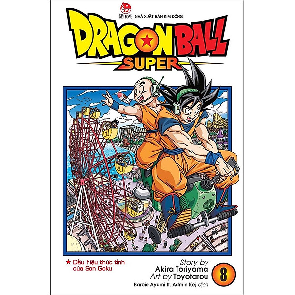 Dragon Ball Super Tập 8: Dấu Hiệu Thức Tỉnh Của Son Goku (Tái Bản 2022)