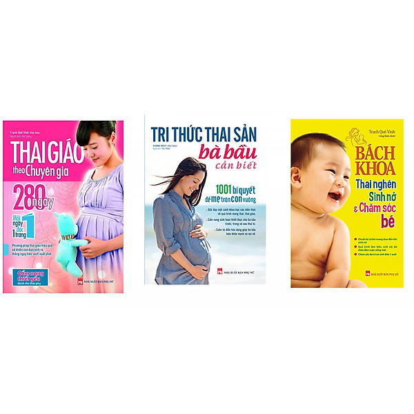 Combo sách Thai Giáo Theo Chuyên Gia 280 Ngày + Tri Thức Cho Một Thai Kì Khoẻ Mạnh + Bách Khoa Thai Nghén, Sinh Nở Và Chăm Sóc Bé