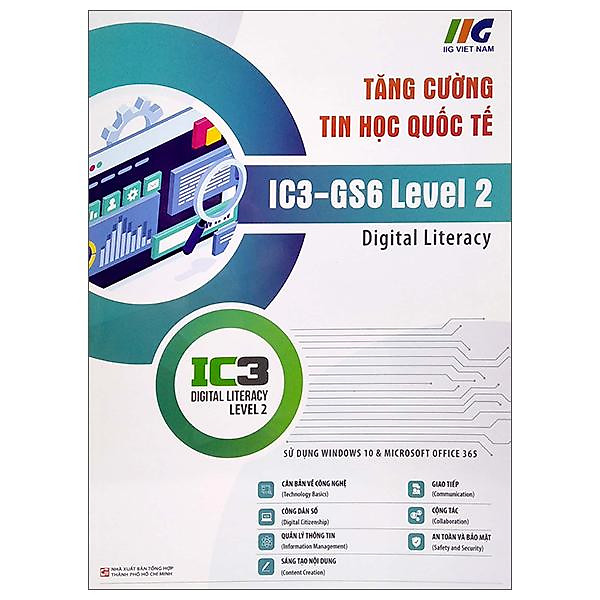 Tăng Cường Tin Học Quốc Tế – IC3 – GS6 Level 2