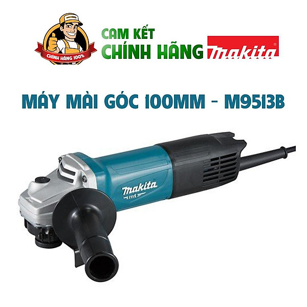 Máy mài cầm tay,máy mài góc cầm tay,máy cắt 1t,dụng cụ cầm tay,máy mài Makita 100mm m9513b mt971