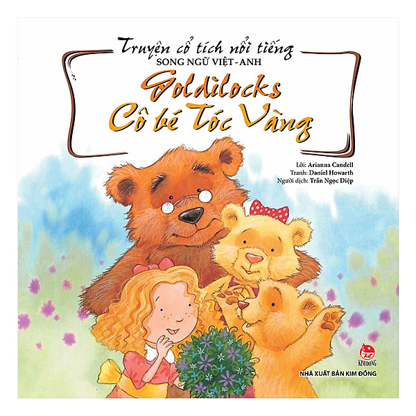 Truyện Cổ Tích Nổi Tiếng Song Ngữ Việt – Anh: Goldilocks – Cô Bé Tóc Vàng (Tái Bản 2019)