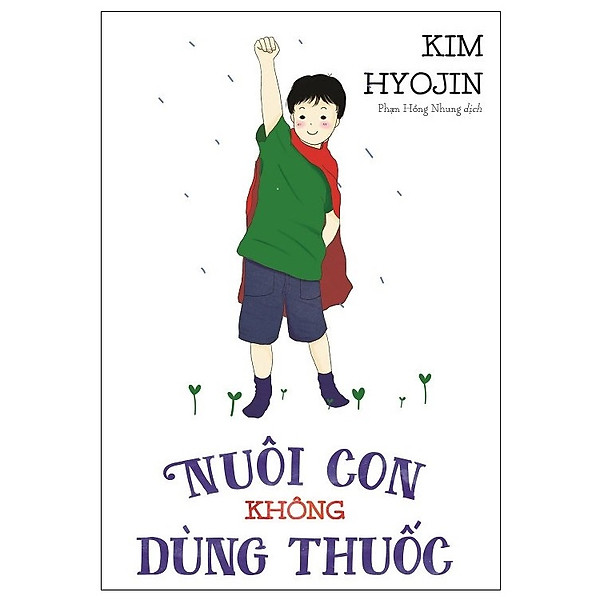 Nuôi Con Không Dùng Thuốc