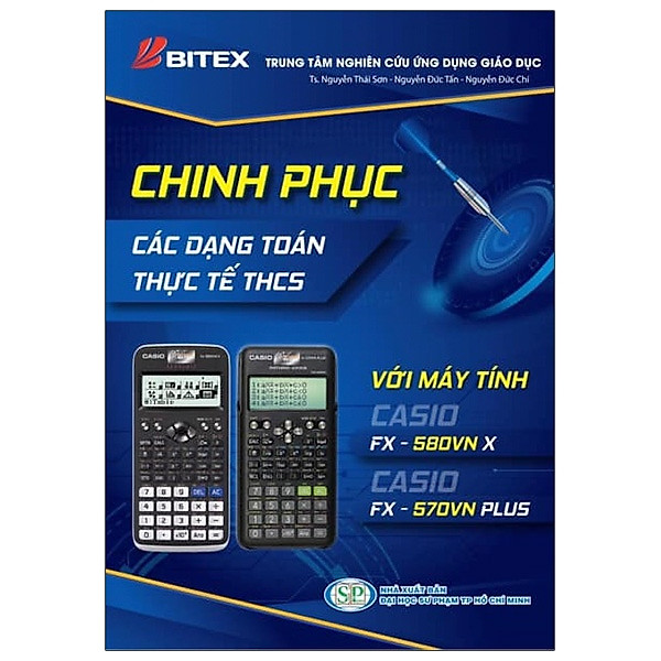 Chinh Phục Các Dạng Toán Thực Tế THCS Với Máy Tính Casio FX – 580 VN X / CASIO FX – 570 VN PLUS